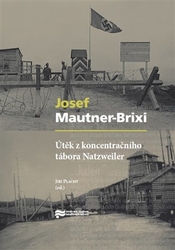 Mautner-Brixi, Josef - Útěk z koncentračního tábora Natzweiler