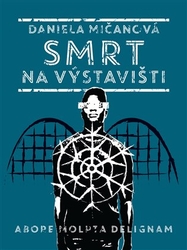 Mičanová, Daniela - Smrt na výstavišti