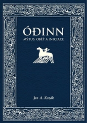 Kozák, Jan A. - Ódinn. Mýtus, oběť, iniciace