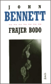 Bennet, John - Frajer Bodo