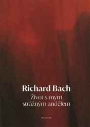 Bach, Richard - Život s mým strážným andělem