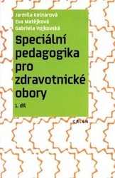 Kelnarová, Jarmila - Speciální pedagogika pro zdravotnické obory