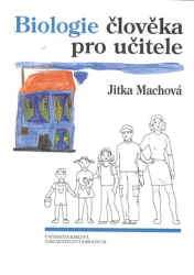 Machová, Jitka - Biologie člověka pro učitele