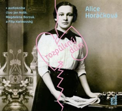 Horáčková, Alice - Rozpůlený dům