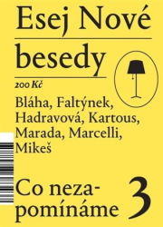 Bláha, Petr - Esej Nové besedy 3 - Co nezapomínáme