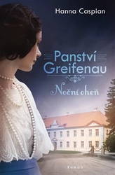 Caspian, Hanna - Panství Greifenau: Noční oheň