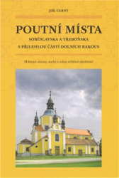 Černý, Jiří - Poutní místa Soběslavska a Třeboňska