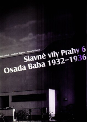 Křížková, Alena - Slavné vily Prahy 6 - Osada Baba 1932-1936