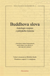 Bodhi, Bhikkhu - Buddhova slova