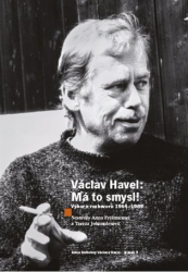 Freimanová, Anna - Václav Havel - Má to smysl