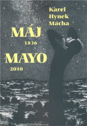 Mácha, Karel Hynek - Máj 1836/Mayo 2010