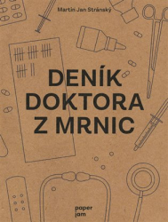 Stránský, Martin Jan - Deník doktora z Mrnic