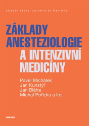 Bláha, Jan - Základy anesteziologie a intenzivní medicíny