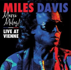 Miles, Davis - Merci, Miles! Live at Vienne