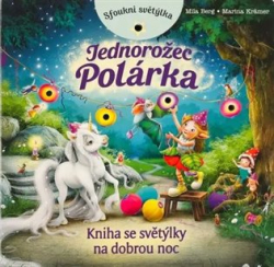 Berg, Mila - Sfoukni světýlka - Jednorožec Polárka