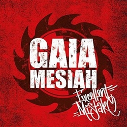 Gaia Mesiah - Excellent Mistake