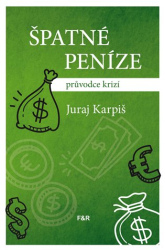 Karpiš, Juraj - Špatné peníze