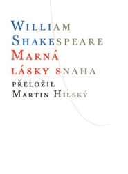 Shakespeare, William - Marná lásky snaha