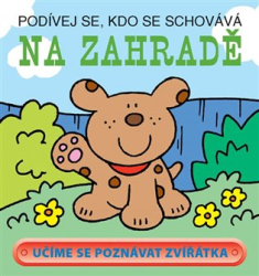 Crossley, David - Na zahradě - Podívej se, kdo se schovává