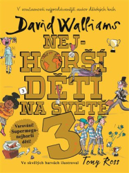 Walliams, David - Nejhorší děti na světě 3