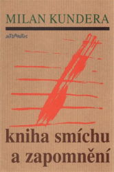 Kundera, Milan - Kniha smíchu a zapomnění