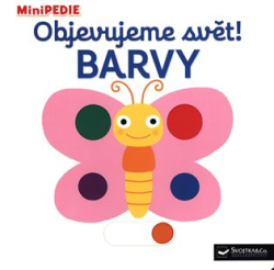 Choux, Nathalie - Objevujeme svět! Barvy