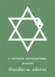 Adorno, Theodore W. - K potírání antisemitismu