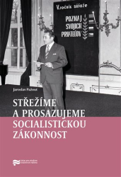 Pažout, Jaroslav - Střežíme a prosazujeme socialistickou zákonnost