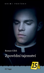 Cílek, Roman - Zpovědní tajemství