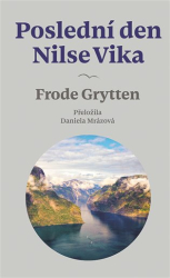 Grytten, Frode - Poslední den Nilse Vika