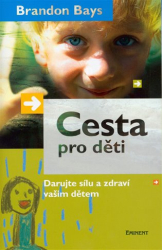 Bays, Brandon - Cesta pro děti