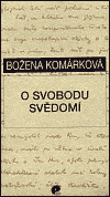 Komárková, Božena - O svobodu svědomí