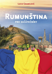 Gramelová, Lucie - Rumunština pro začátečníky