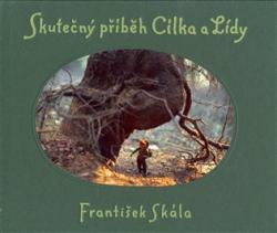 Skála, František jr. - Skutečný příběh Cílka a Lídy