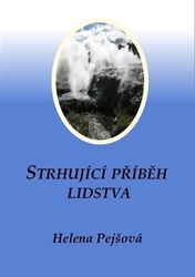 Pejšová, Helena - Strhující příběh lidstva