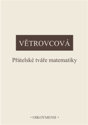 Větrovcová, Marie - Přátelské tváře matematiky