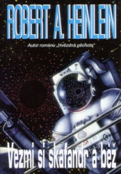 Heinlein, Robert A. - Vezmi si skafandr a běž