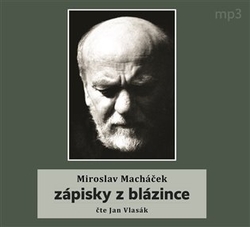 Macháček, Miroslav - Zápisky z blázince