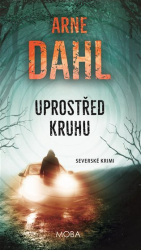 Dahl, Arne - Uprostřed kruhu