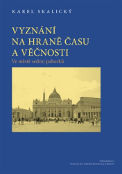 Skalický, Karel - Vyznání na hraně času a věčnosti 2.