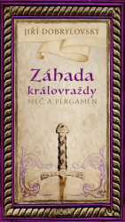 Dobrylovský, Jiří - Záhada královraždy