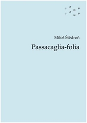 Štědroň, Miloš - Passacaglia-folia