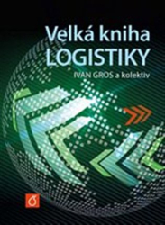 Barančík, Ivan - Velká kniha logistiky