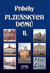 Hostičková, Anna - Příběhy plzeňských domů II.