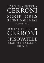 Cerroni, Johann Peter - Spisovatelé království českého IV., G / Scriptores regni Bohemiae IV., G