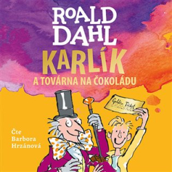 Dahl, Roald - Karlík a továrna na čokoládu