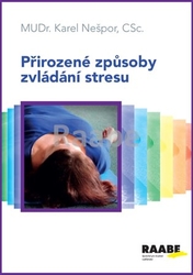 Nešpor, Karel - Přirozené způsoby zvládání stresu