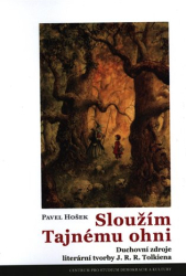 Hošek, Pavel - Sloužím Tajnému ohni