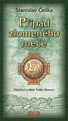 Češka, Stanislav - Případ zlomeného meče