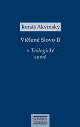 Akvinský, Tomáš - Vtělené Slovo II v Teologické sumě